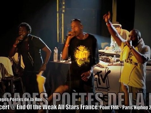 LES SAGES POETES DE LA RUE Après l'orage @ End Of the Weak 2010