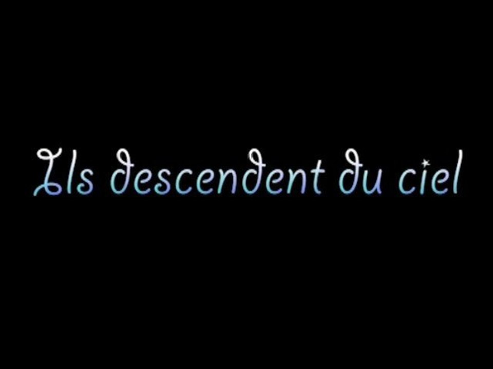Ils descendent du ciel