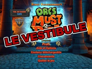 Orc must die ! Walkthrough 1-Le Vestibule