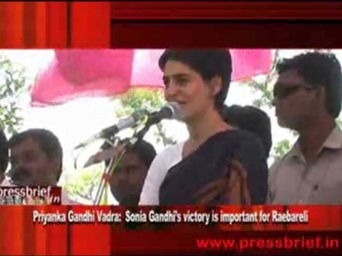 Priyanka Gandhi Vadra- Sonia Gandhi’s victory is important for Raebareli