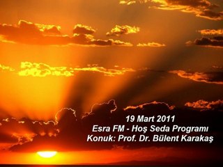 Hoşseda - 19 Mart 2011 - Esra FM - Bülent Karakaş