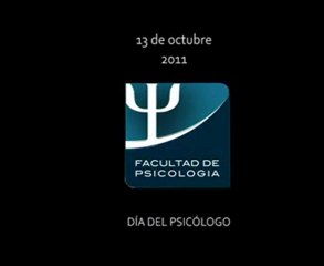 13 de Octubre - Día del Psicólogo - Fac. Psicología UNC 2011