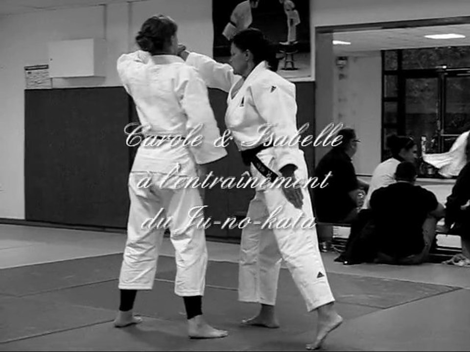 Carole & Isabelle à l'entraînement Ju-No-Kata