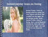 Instant Payday Loans No Faxing- Cash Advance No Faxing- Instant Loans No Faxing