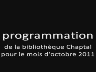 octobre 2011 : programmation de la bibliothèque Chaptal