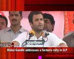 Rahul Gandhi addresses a farmers rally in U.P