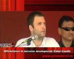 UPA believes in inclusive development- Rahul Gandhi