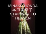 Minako Honda   本田美奈子.  Stairway To Heaven