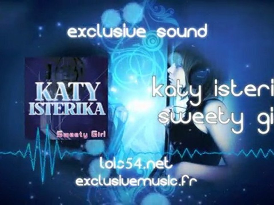 Katy Isterika   Sweety Girl (Vocal Edit) FULL HQ RIP NEW SINGLE
