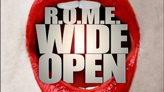 R.O.M.E. - Wide Open (Clean Version) (New 2011)