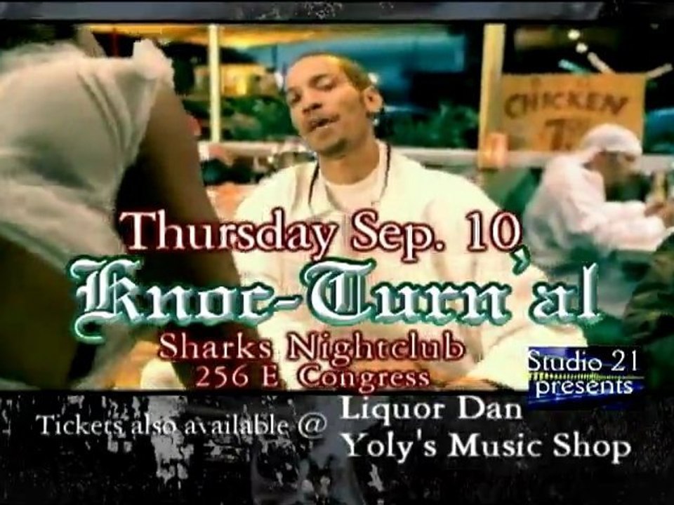 Studio 21 Presents Knoc-Turn'Al Live @ Sharks Nightclub, Tucson, AZ, 09-10-2009