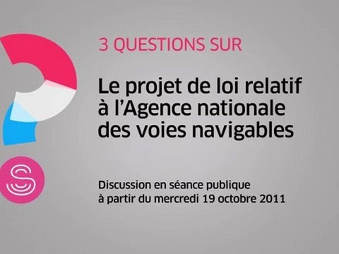 [Questions sur] Le projet de loi sur la modernisation de l'organisation du service public de la voie d'eau