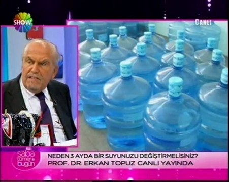 Saba TÜMER ile Bugün Programı Prof. Dr. Erkan TOPUZ Damacana içme suyu