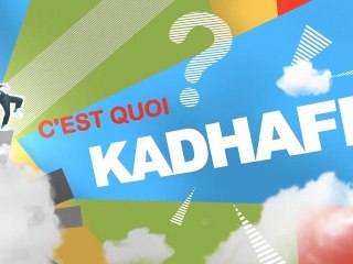 C'EST QUOI CE CIRQUE ? Kadhafi