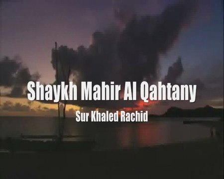 Shaykh Al Qahtany sur Khaled Rashid