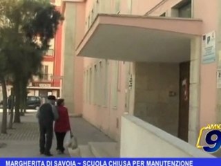 Margherita di Savoia   Scuola chiusa per manutenzione