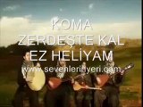KOMA ZERDEŞTE KAL EZ HELİYAM www.sevenlerinyeri.com