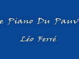 Léo Ferré - Le Piano du Pauvre