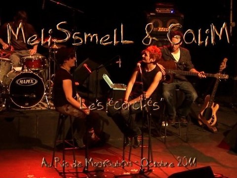 GALIM MELISSMELL - Les écorchés - Rio Montauban Oct 2011
