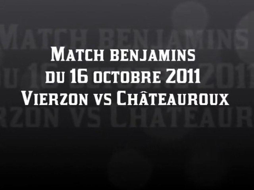 vierzon chateauroux benjamins 16 octobre 2011