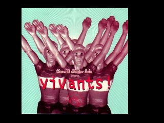 Vivants !