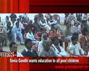 Sonia Gandhi wants education to all poor children