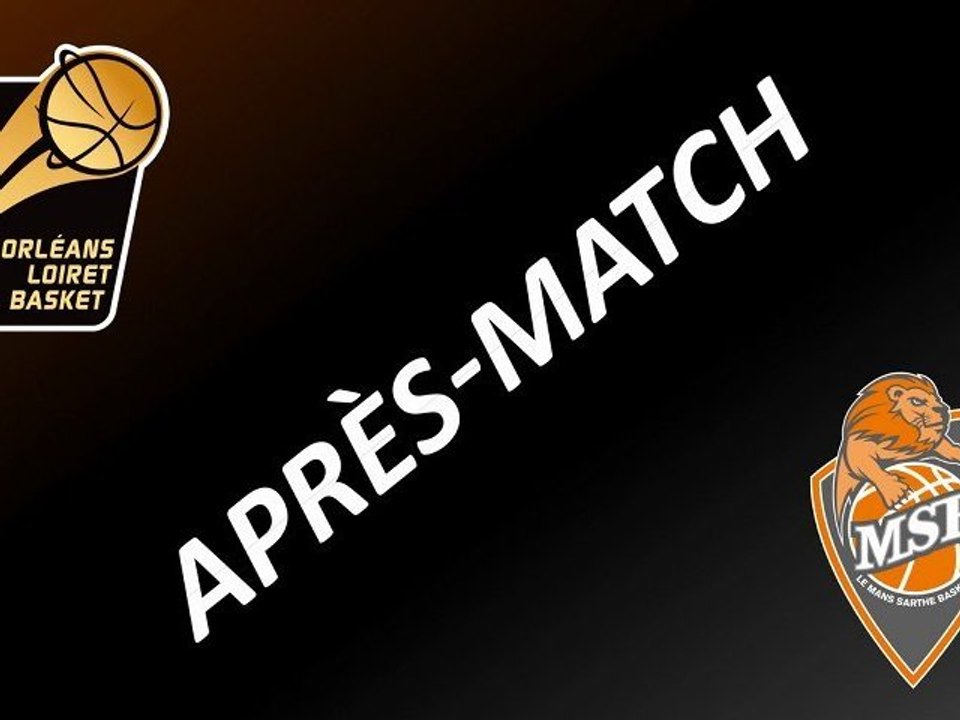 Après-Match - 3ème Journée - Le Mans/Orléans