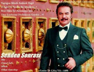 *ORHAN GENCEBAY   ,,,,,, SENDEN SONRASI,,,,,,,,,