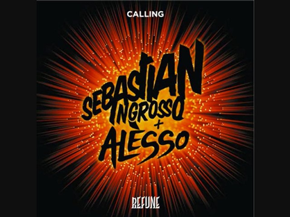 Sebastian Ingrosso & Alesso - Calling (Clinton Sparks "This is my life Calling" edit)