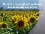 Global Green Capacity - Ukraine Farmland Agricultural Investments