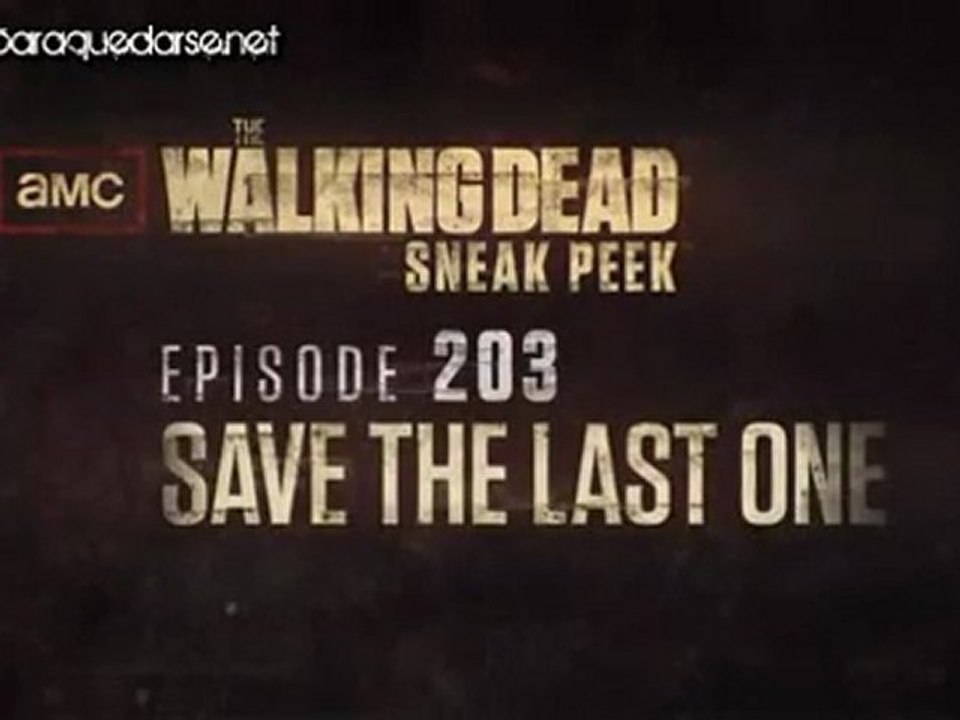 The Walking Dead 2x03 - "Save the last one" - Sneak peek #1 [Subtitulada]