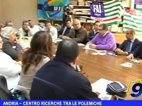 Andria | Centro ricerche tra le polemiche