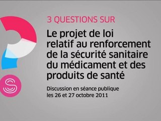 [Questions sur] Le projet de loi relatif à la sécurité des médicaments