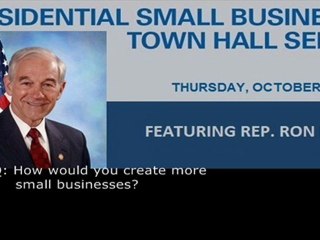 Ron Paul Small Business Town Hall - October 13, 2011