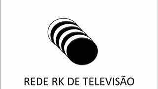 Vinheta REDE RK DE TELEVISÃO