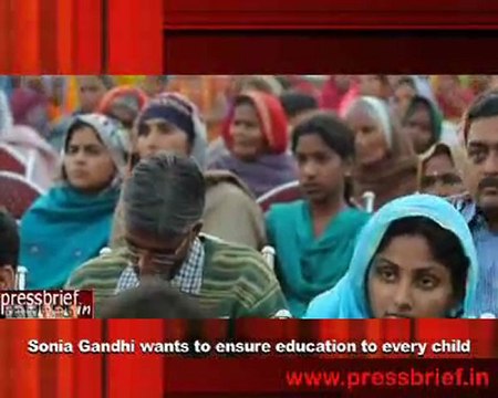 Sonia Gandhi wants to ensure education to every child