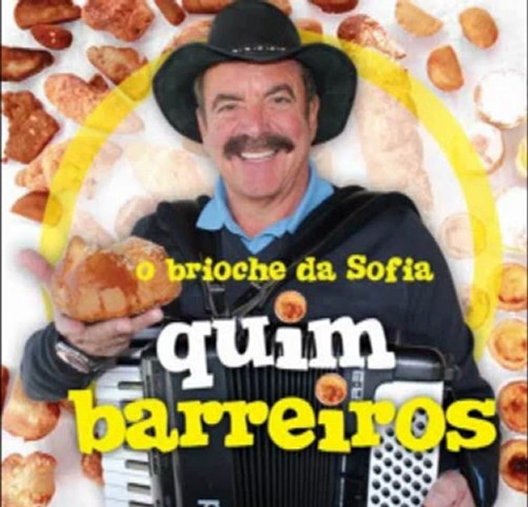 Quim Barreiros - O Brioche Da Sofia