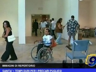 Download Video: Sanità |  Tempi duri per i precari pugliesi