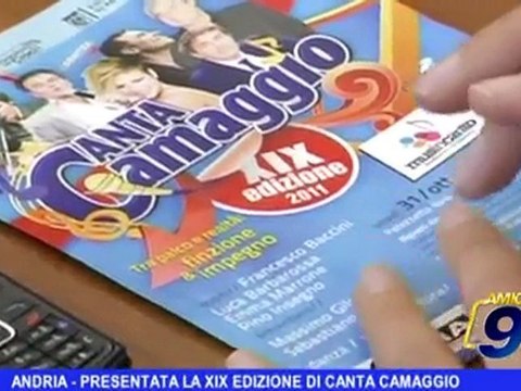 Andria | Presentata la XIX edizione di Canta Camaggio