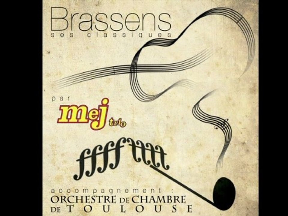 Orchestre de Chambre de Toulouse et Mej Trio -  Georges Brassens, le vent