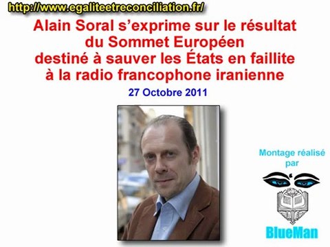 Alain Soral s’exprime sur le résultat du Sommet Européen, destiné à sauver les États en faillite