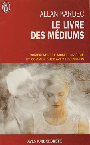 Le livre des Médiums(extraits)