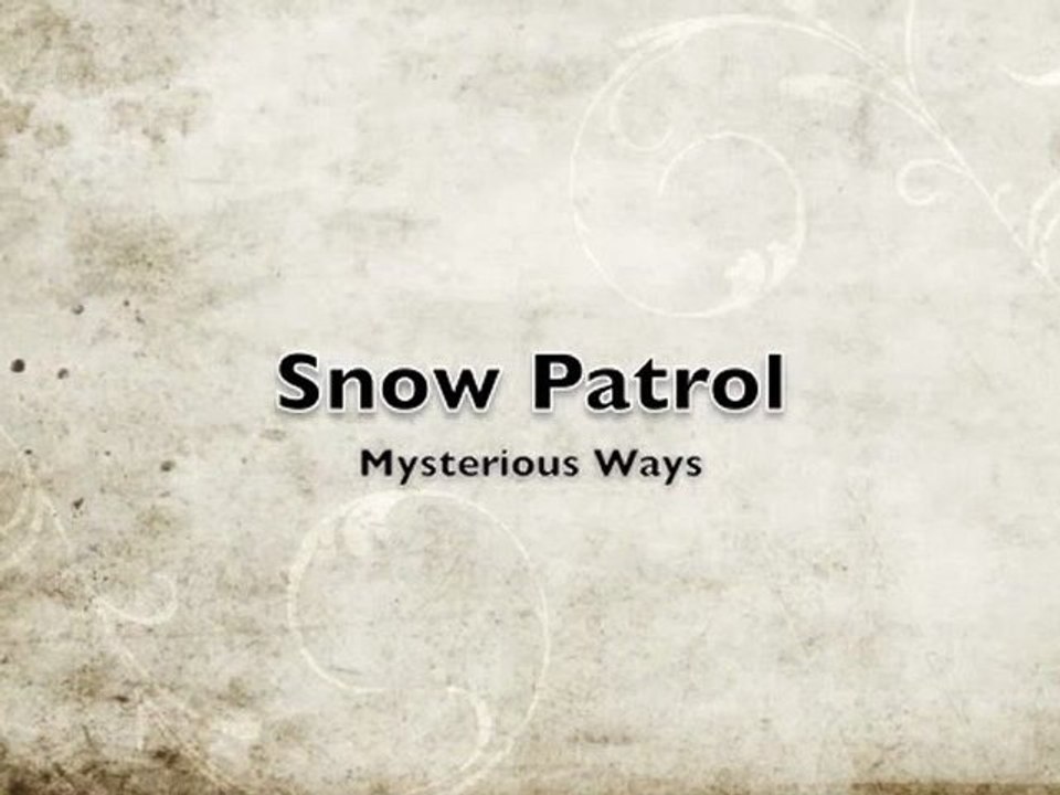 Snow Patrol - Mysterious Ways (U2 Cover)