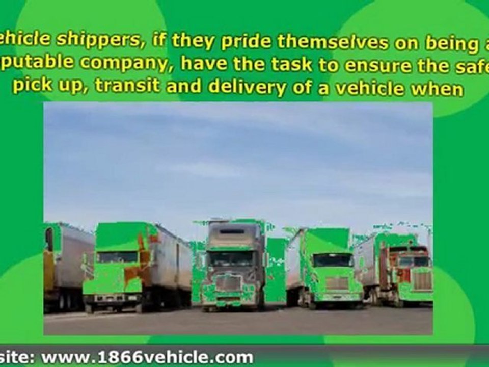 Tips to Pick The Right Vehicle Shippers for Your Car Transpo