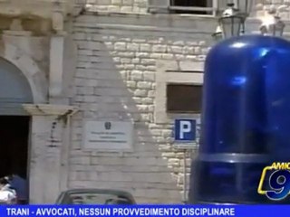Trani |  Avvocati, nessun provvedimento disciplinare