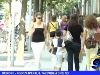 Regione |  Negozi aperti, il TAR Puglia dice di no