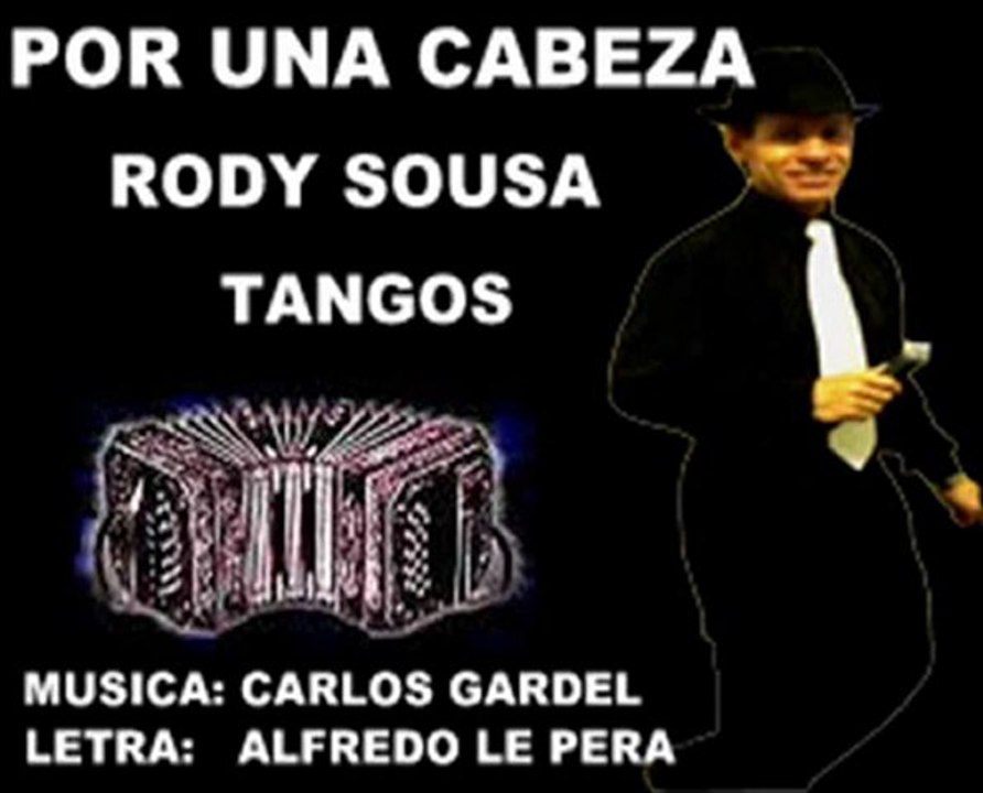POR UNA CABEZA - RODY SOUSA
