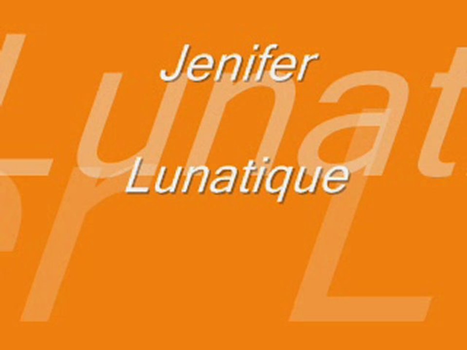 Jenifer Lunatique