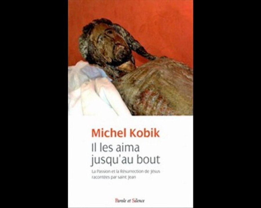 MICHEL KOBIK, IL LES AIMA JUSQU'AU BOUT