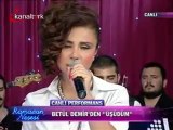 Betül Demir Üşüdüm(Canlı Performans Ramazan Neşesi(Kanaltürk)